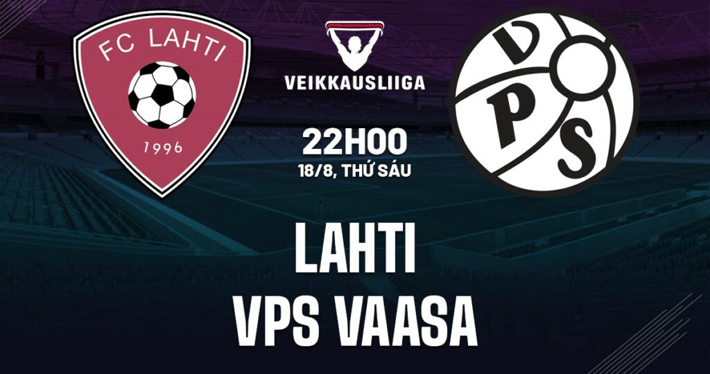 Soi kèo Lahti vs VPS Vaasa