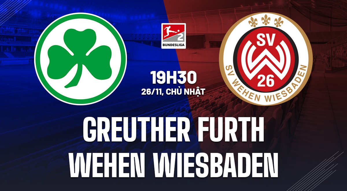 Soi kèo Greuther Furth vs Wehen Wiesbaden