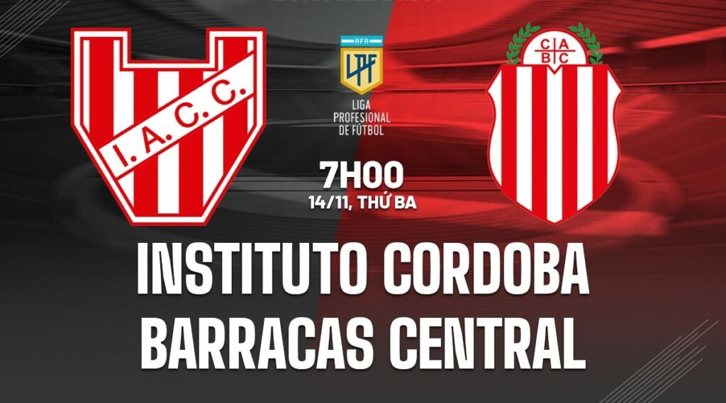 Nhận định Instituto Cordoba vs Barracas Central